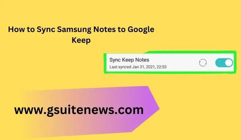 How to Sync Samsung Notes to Google Keep?